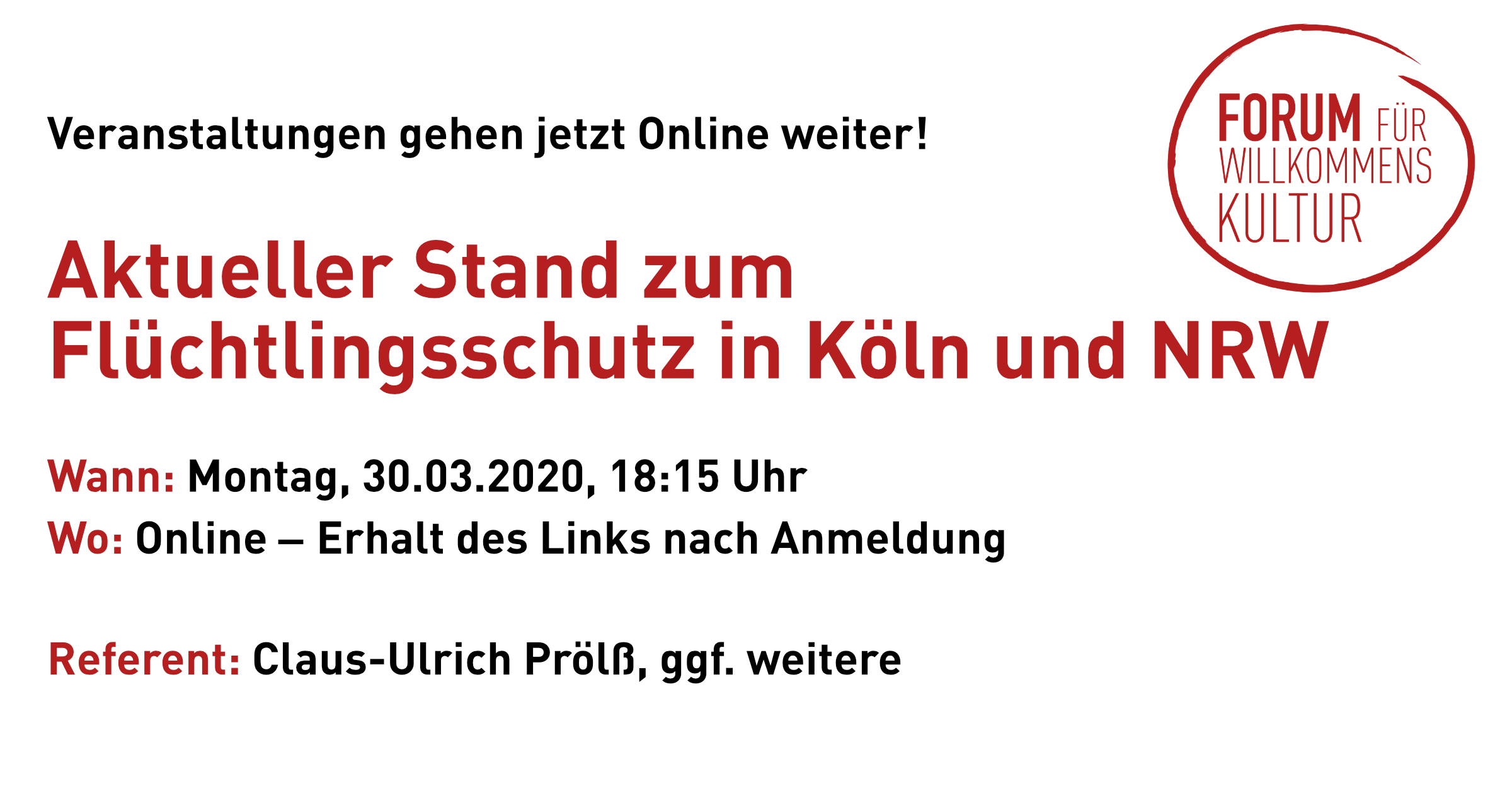 30.03., 18:15 Uhr: Das Forum geht online: „Aktueller Stand zum Flüchtlingsschutz in Köln und NRW in Zeiten der Corona-Krise“