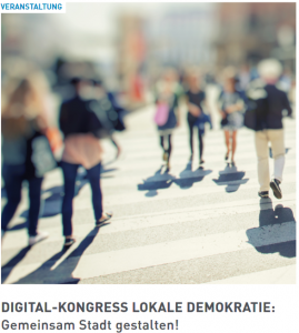 Titelbild Veranstaltung: Digital-Kongress Lokale Demokratie: Gemeinsam Stadt gestalten!